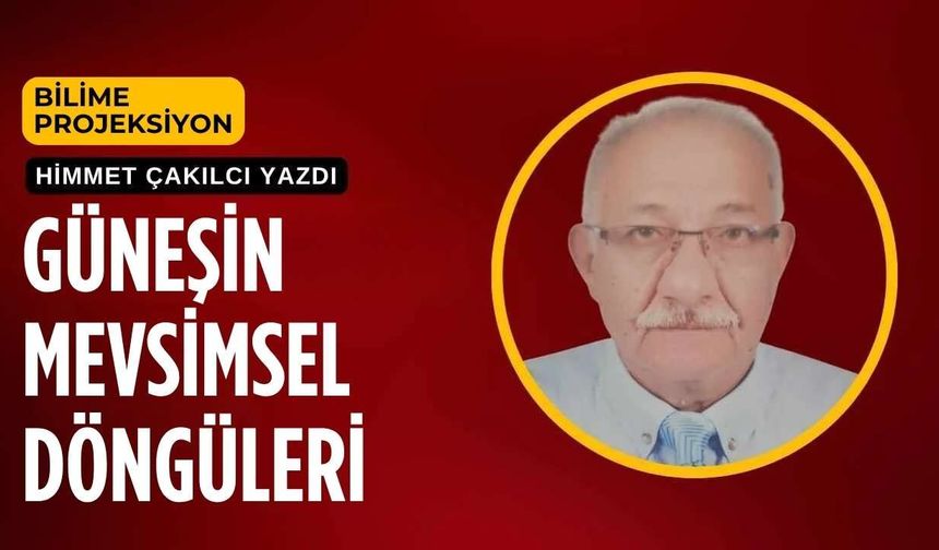 Güneşin Mevsimsel Döngüleri