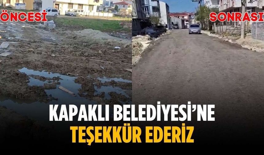 “Kapaklı Belediyesi’ne teşekkür ederiz”
