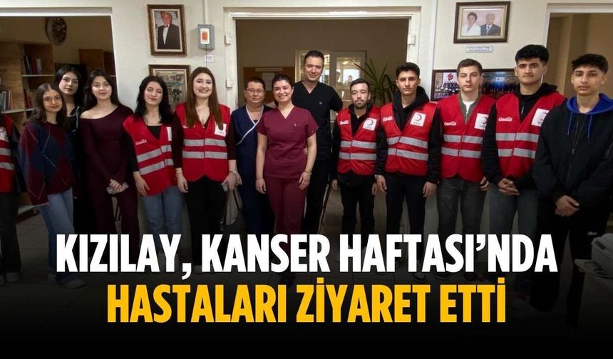 Kızılay, Kanser Haftası’nda hastaları ziyaret etti