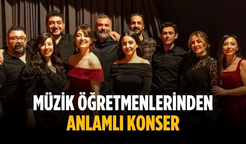 Müzik öğretmenlerinden anlamlı konser