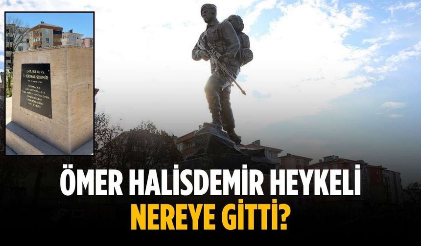 Ömer Halisdemir heykeli nereye gitti?