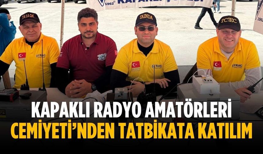 Kapaklı Radyo Amatörleri Cemiyeti’nden tatbikata katılım