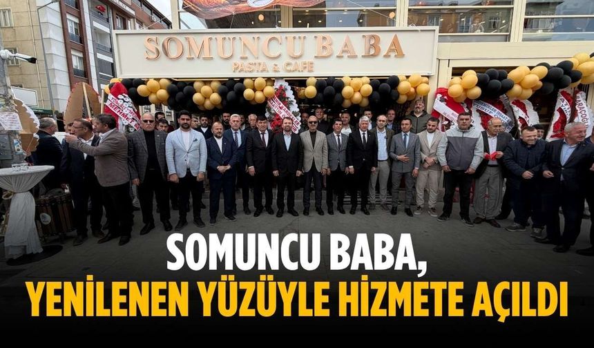 Somuncu Baba, yenilenen yüzüyle hizmete açıldı