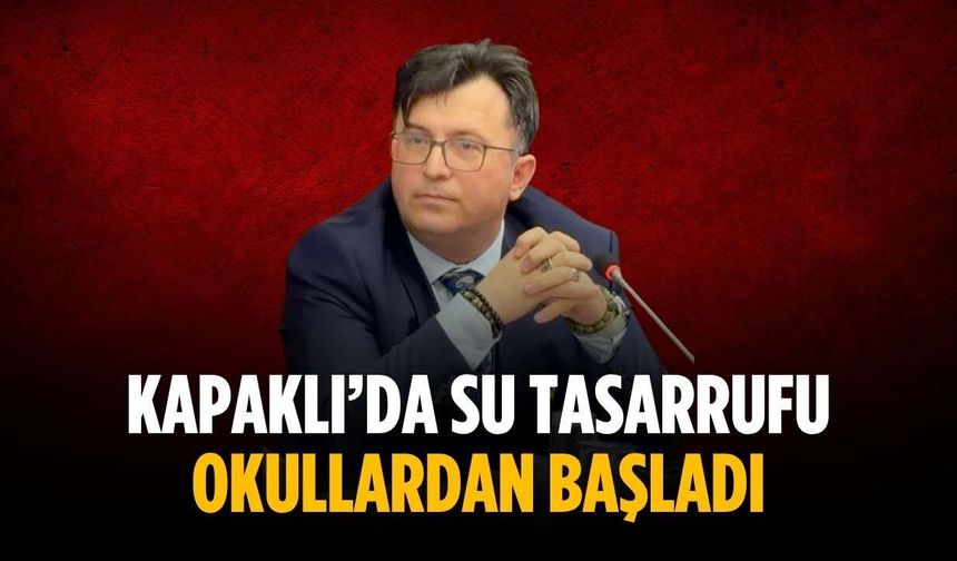 KapaklI’da su tasarrufu okullardan başladı