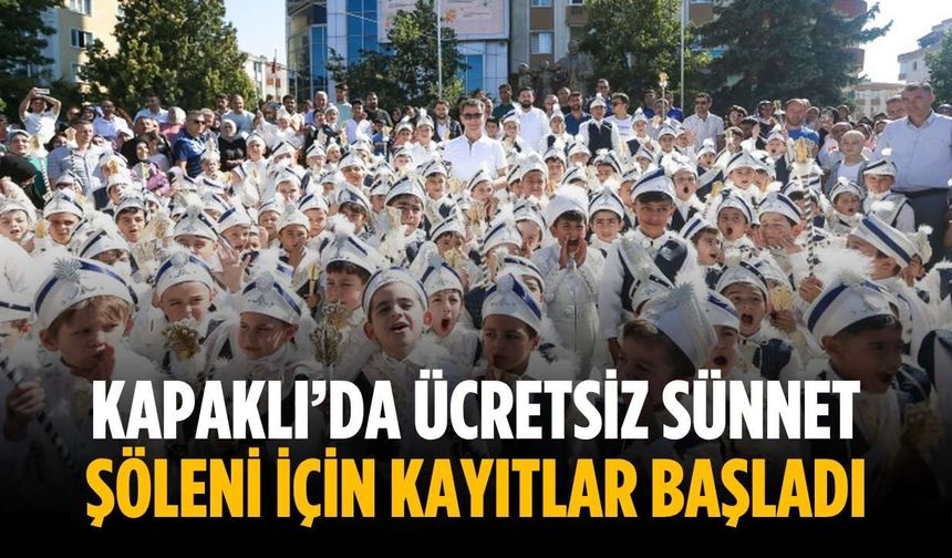 Kapaklı’da ücretsiz sünnet şöleni için kayıtlar başladı