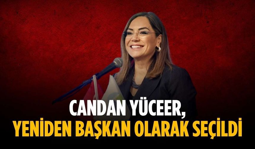 Candan Yüceer, yeniden başkan olarak seçildi