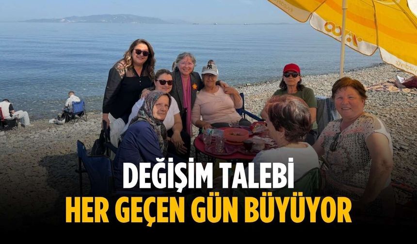 “Değişim talebi her geçen gün büyüyor”