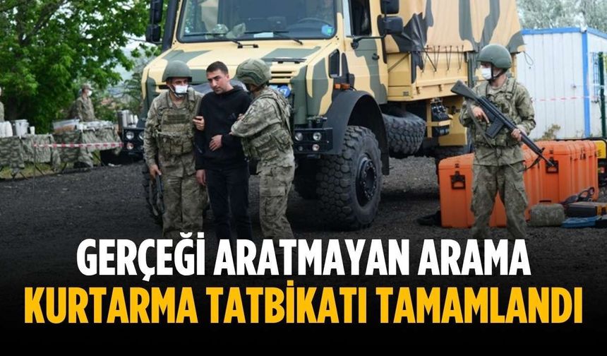 Gerçeği aratmayan arama kurtarma tatbikatı tamamlandı