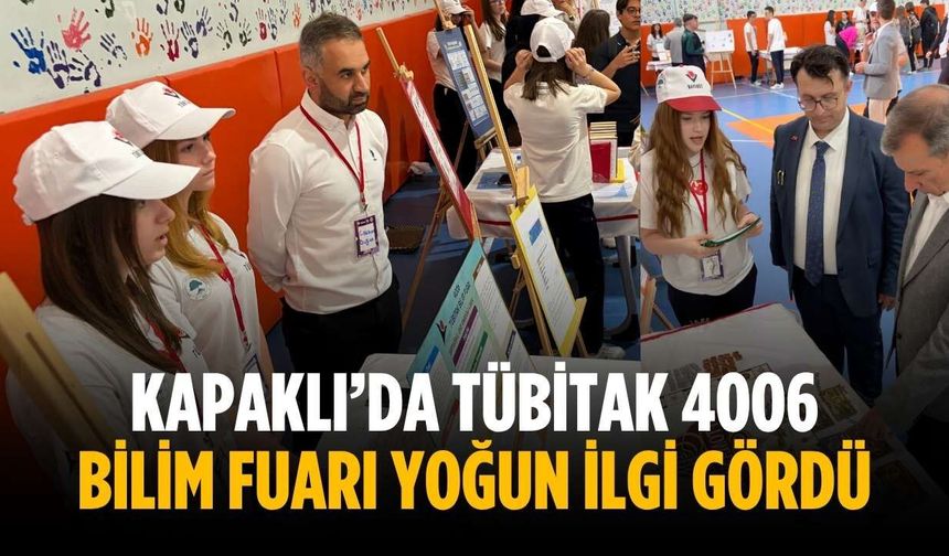 Kapaklı’da TÜBİTAK 4006 Bilim Fuarı yoğun ilgi gördü