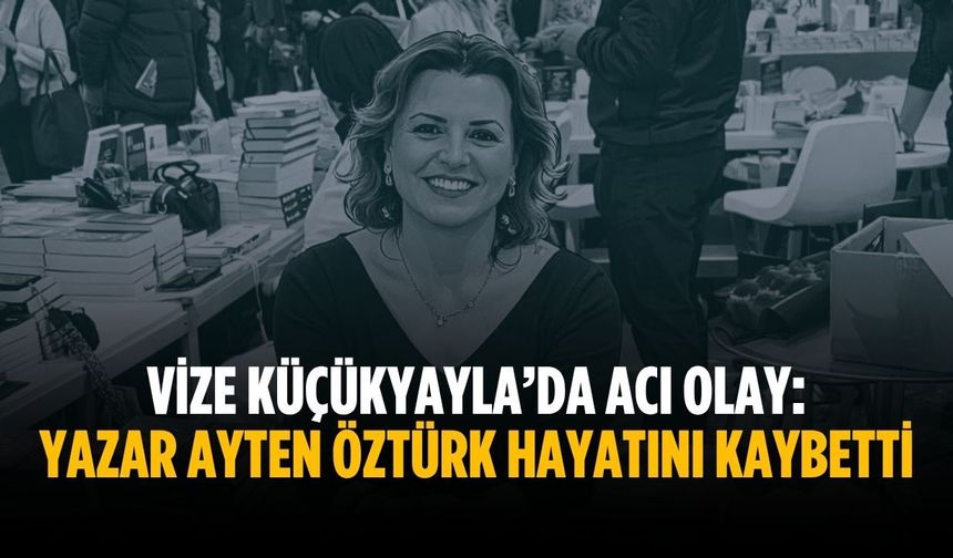 Yazar Ayten Öztürk hayatını kaybetti