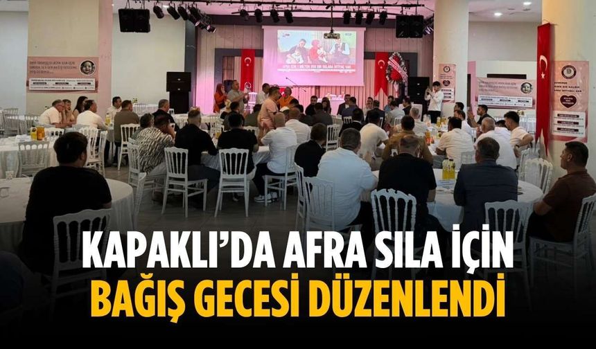 Kapaklı’da Afra Sıla için bağış gecesi düzenlendi