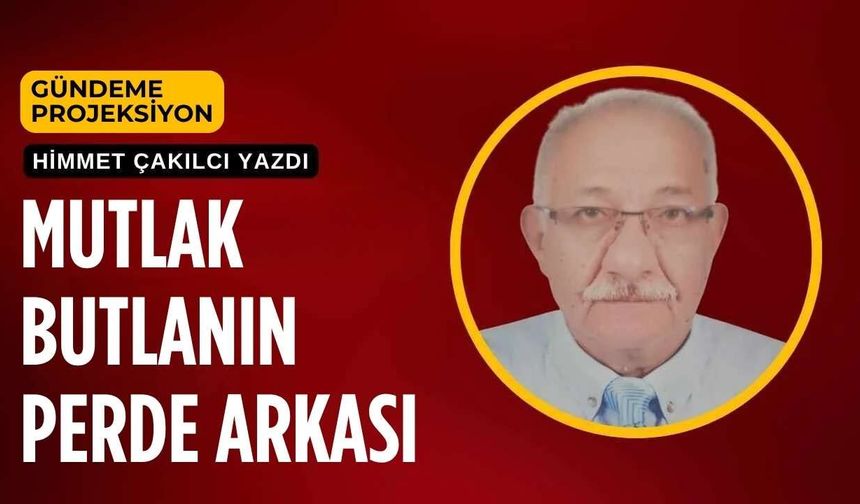 Mutlak Butlanın Perde Arkası
