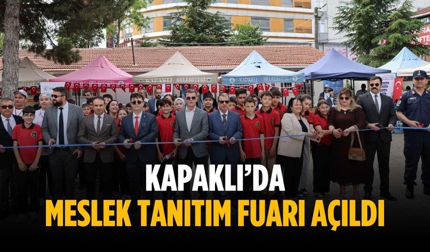 Kapaklı’da Meslek Tanıtım Fuarı açıldı