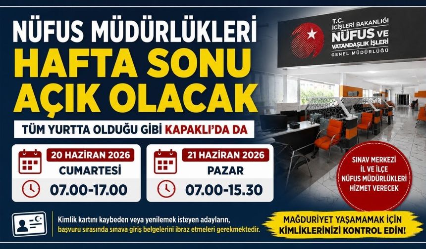 Kapaklı Nüfus Müdürlüğü hafta sonu açık olacak