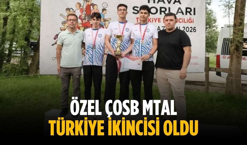 Özel ÇOSB MTAL Türkiye ikincisi oldu