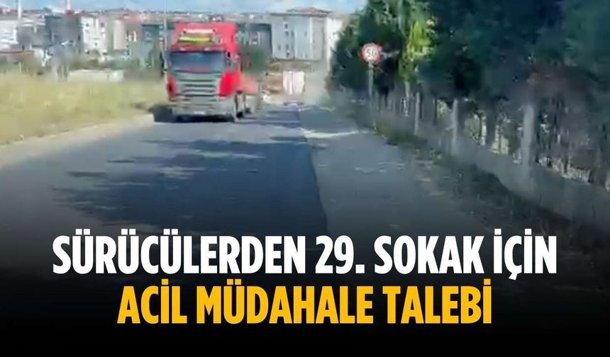 Sürücülerden 29. sokak için acil müdahale talebi