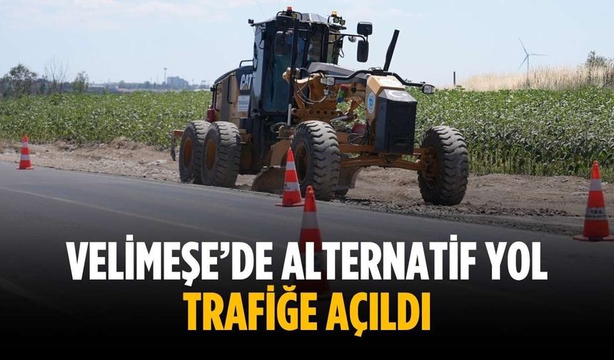 Velimeşe’de alternatif yol trafiğe açıldı