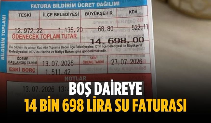 Boş daireye 14 bin 698 lira su faturası