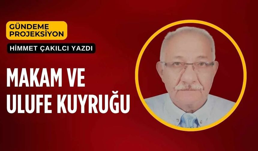 Makam ve Ulufe Kuyruğu