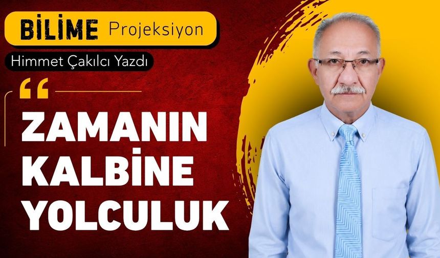 Zamanın Kalbine Yolculuk