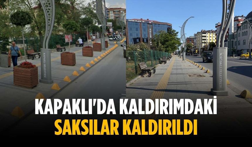 Kapaklı’da kaldırımdaki saksılar kaldırıldı