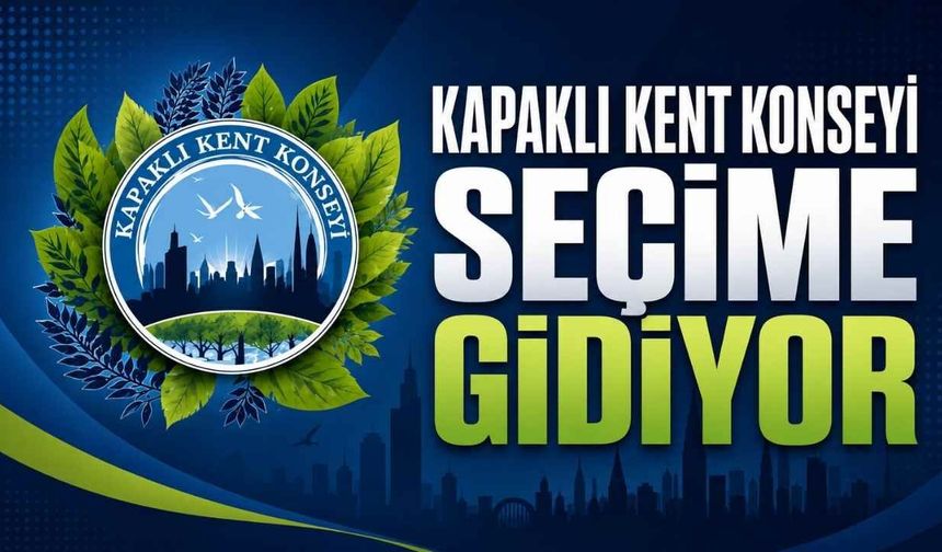 Kapaklı Kent Konseyi seçime gidiyor