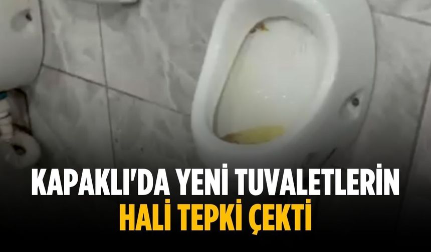 Kapaklı'da yeni tuvaletlerin hali tepki çekti