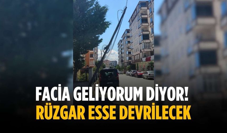 Facia geliyorum diyor! Rüzgar esse devrilecek