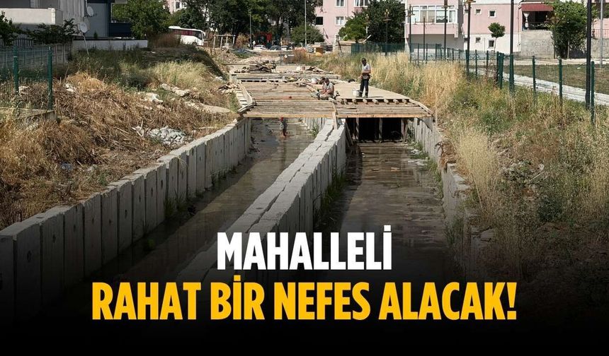 Mahalleli rahat bir nefes alacak!