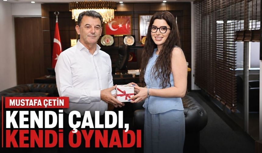 Mustafa Çetin kendi çaldı, kendi oynadı