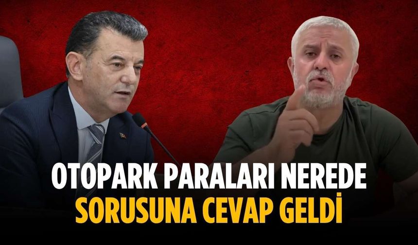 Otopark paraları nerede sorusuna cevap geldi