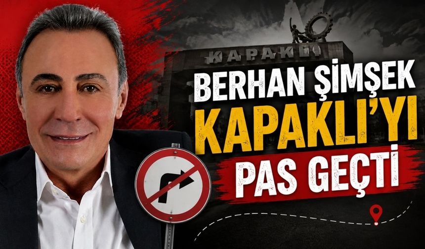Berhan Şimşek Kapaklı'yı pas geçti