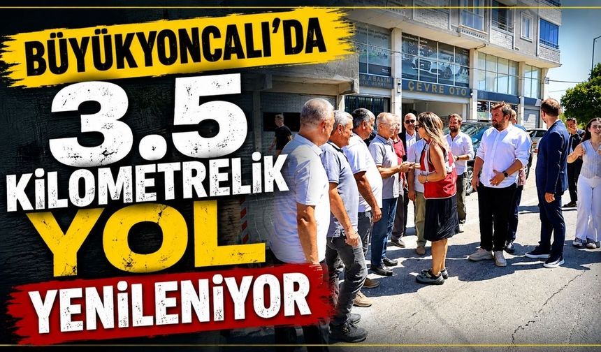 Büyükyoncalı'da 3.5 kilometrelik yol yenileniyor