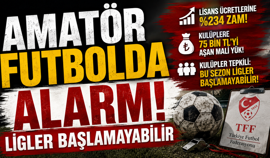 Amatör futbolda alarm! Ligler başlamayabilir