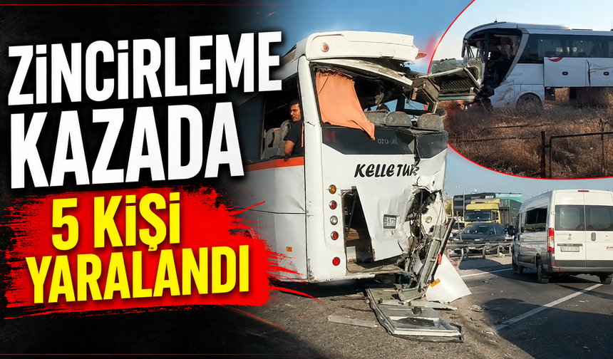 Zincirleme kazada 5 kişi yaralandı
