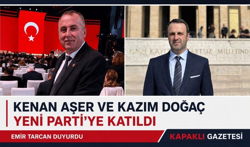 Kenan Aşer ve Kazım Doğaç Yeni Parti’ye katıldı