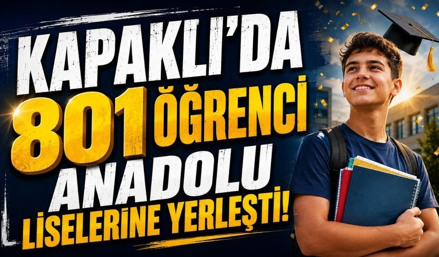 Kapaklı’da 801 öğrenci Anadolu liselerine yerleşti