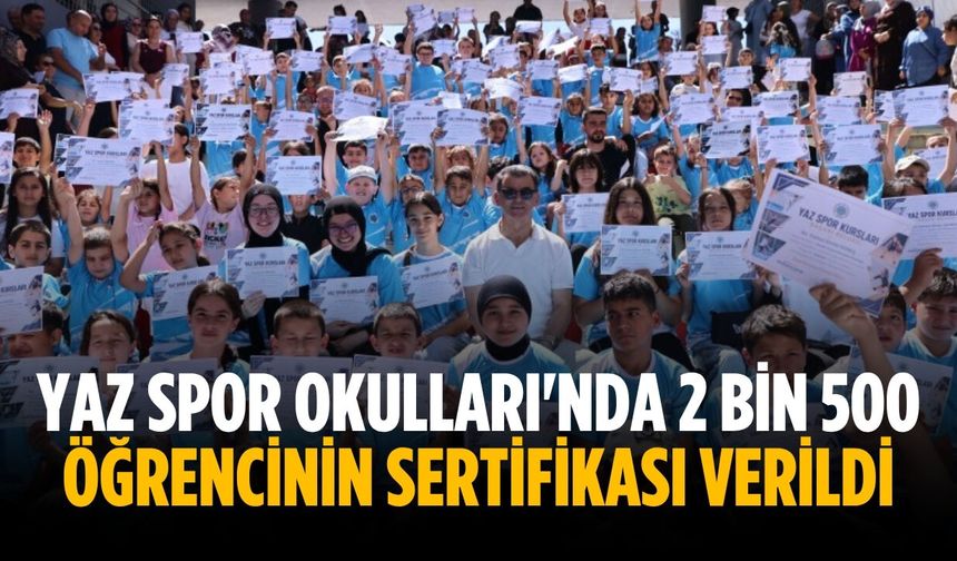 Yaz spor okulları'nda 2 Bin 500 öğrencinin sertifikası verildi