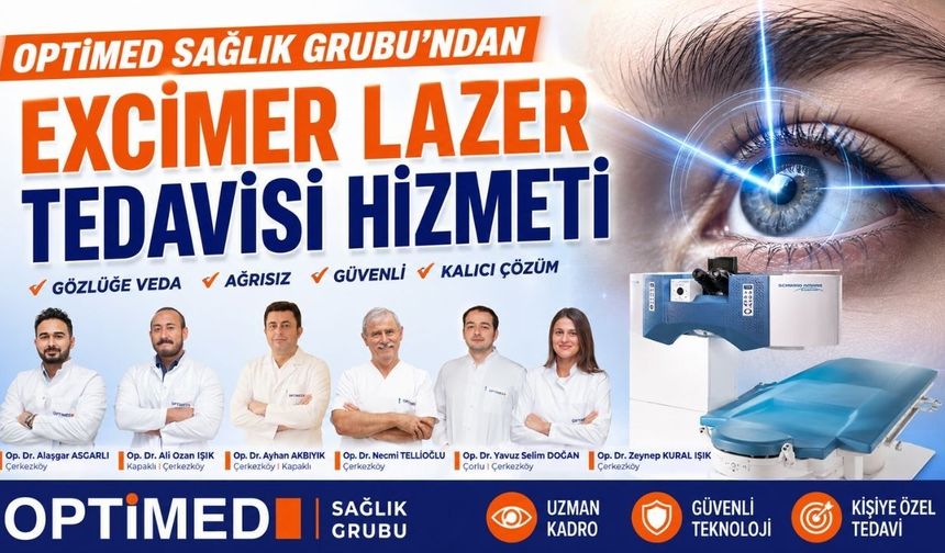 Optimed Sağlık Grubu’ndan Excimer Lazer Tedavisi hizmeti