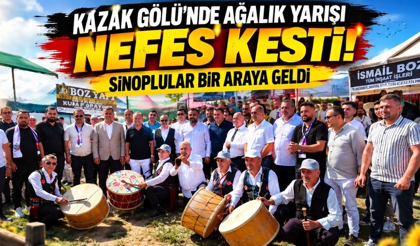 Kazak Gölü'nde ağalık yarışı nefes kesti: Sinoplular bir araya geldi
