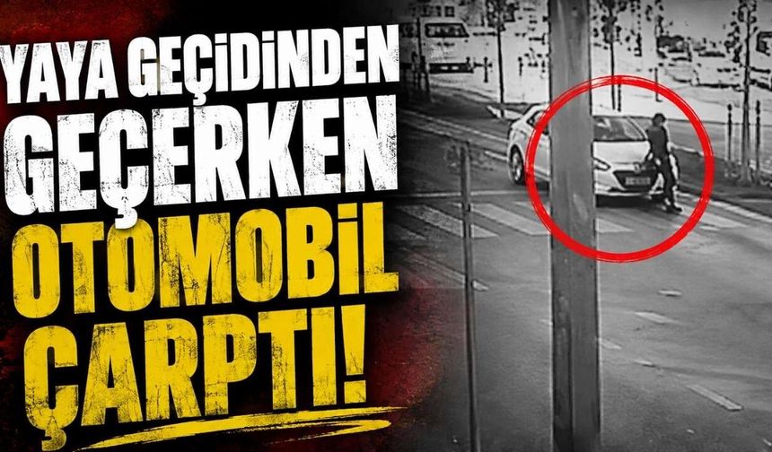 Yaya geçidinden geçerken otomobil çarptı