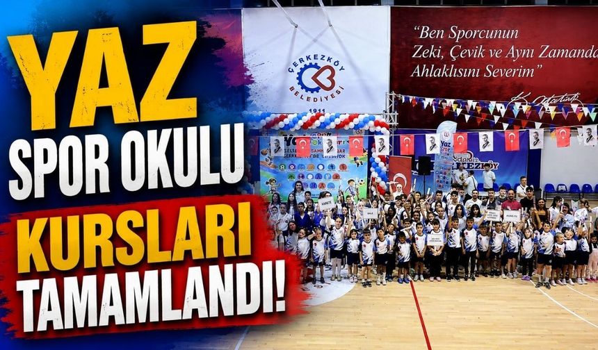 Yaz Spor Okulu kursları tamamlandı