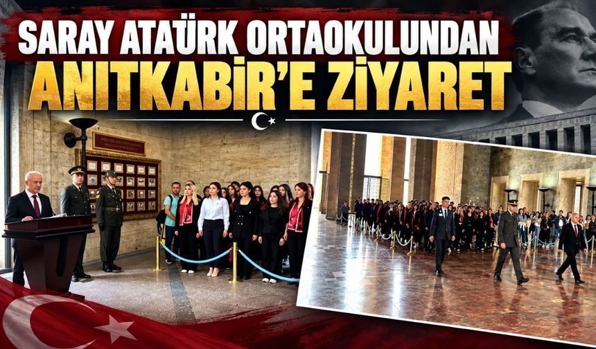 Saray Atatürk Ortaokulu'ndan Anıtkabir'e ziyaret