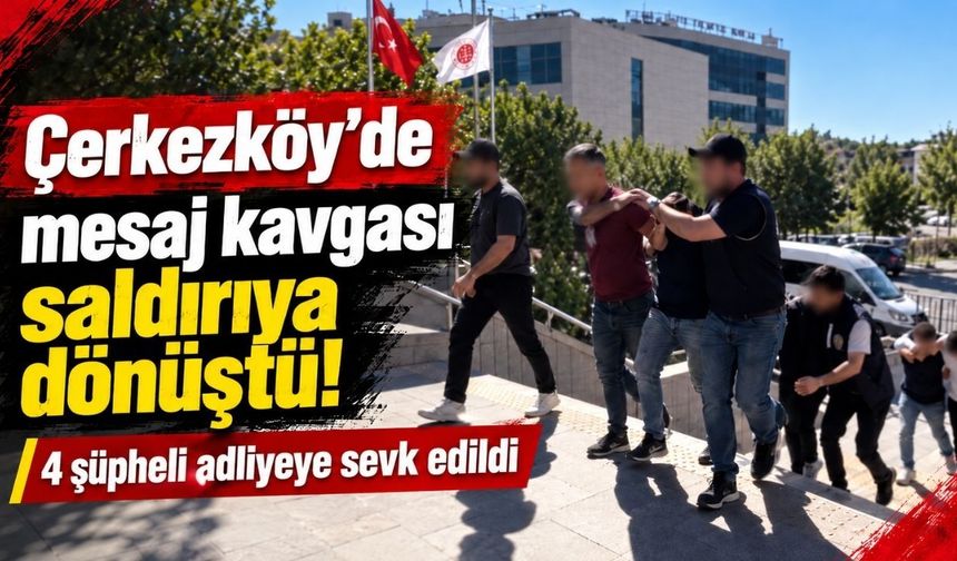 Çerkezköy’de mesaj kavgası yaralamayla sonuçlandı