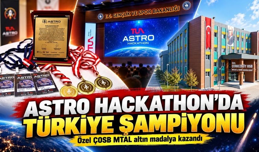ÇOSB’lu gençlerden uzay teknolojilerinde Türkiye şampiyonluğu