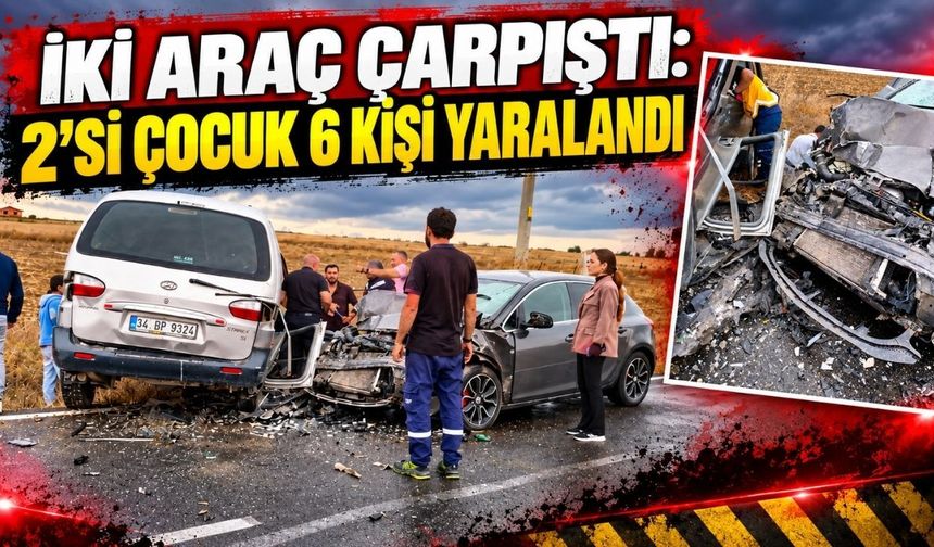 Velimeşe yolunda trafik kazası: 2'si çocuk, 6 kişi yaralı