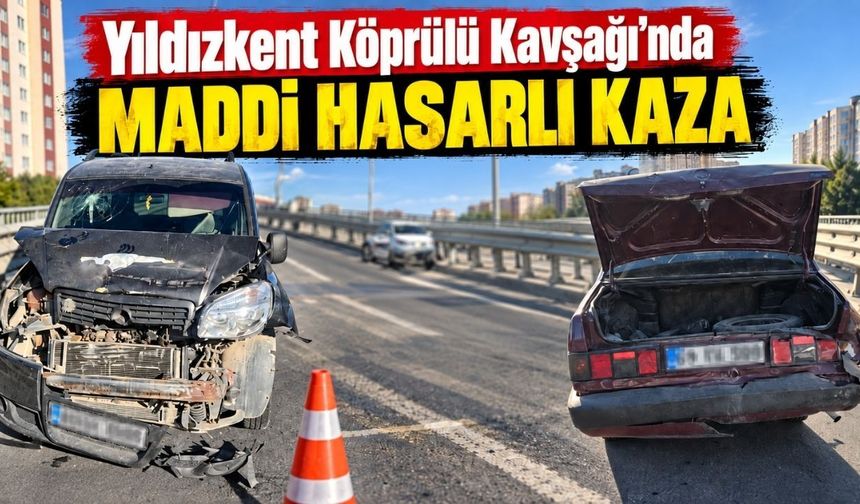 Yıldızkent Köprülü Kavşağı’nda maddi hasarlı kaza