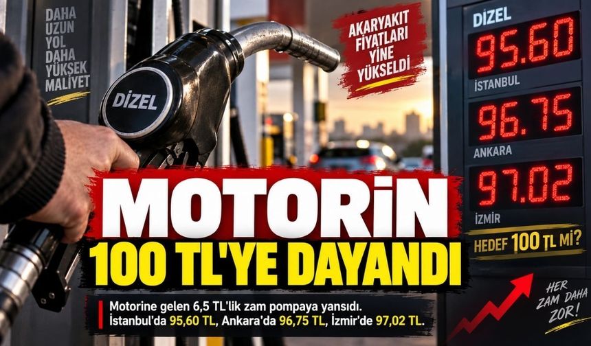 Motorin 100 TL sınırına dayandı
