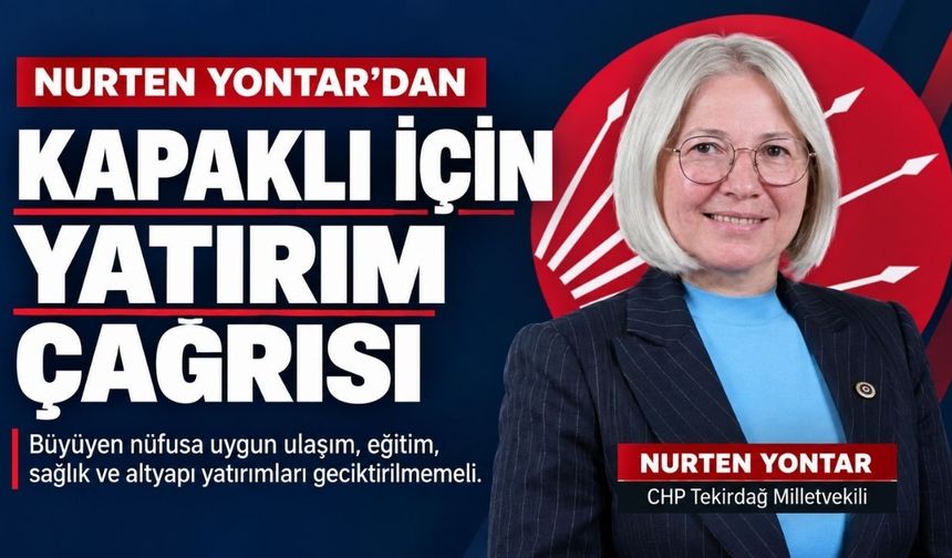 Yontar’dan Kapaklı için yatırım çağrısı
