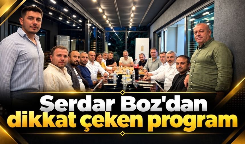 Serdar Boz'dan dikkat çeken program